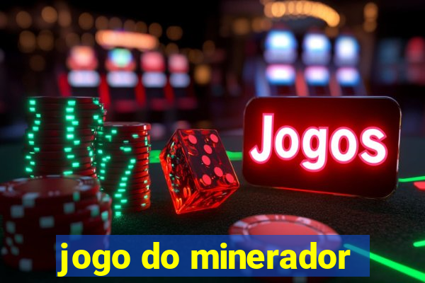 jogo do minerador